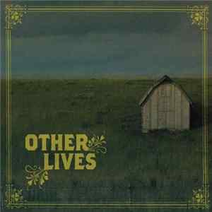 Other Lives - Other Lives FLAC