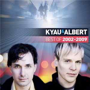 Kyau & Albert - Best Of 2002•2009 FLAC