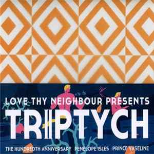 The Hundredth Anniversary, Penelope Isles, Prince Vaseline - TRIIPTYCH: One FLAC