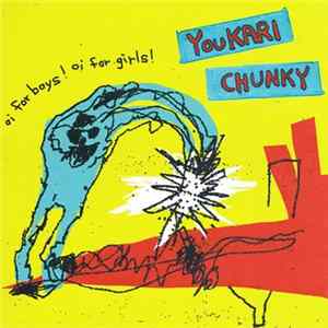 Youkari Chunky - Oi For Boys! Oi For Girls! FLAC