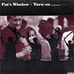 Pat's Window - Turn On FLAC