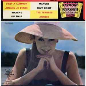Raymond Boisserie Et Son Orchestre Musette - C'est A L'amour Auquel Je Pense FLAC