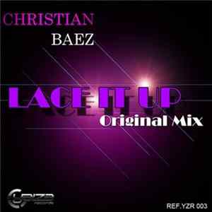 Christian Baez - Lace It Up FLAC
