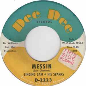 Singing Sam & His Sparks - Messin / House Of Lords FLAC