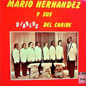 Mario Hernandez Y Sus Diablos Del Caribe - Mario Hernandez Y Sus Diablos Del Caribe FLAC