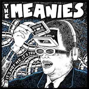 The Meanies - It's Not Me, It's You FLAC