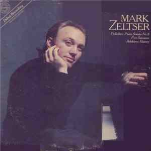 Mark Zeltser - Prokofiev / Balakirev - Piano Sonata No. 8 / Five Sarcasms / Islamey FLAC