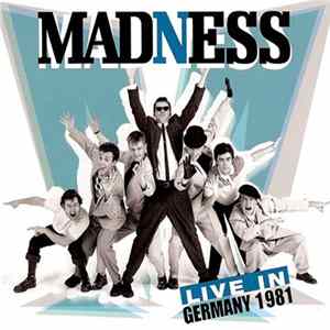 Madness - Live In Germany 1981 FLAC