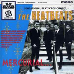 The Neatbeats - Mercurial... FLAC