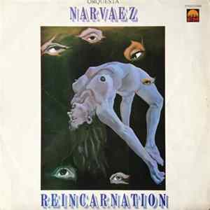 Orquesta Narvaez - Reincarnation FLAC