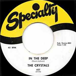 The Crystals - In The Deep / Love You So FLAC
