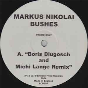 Markus Nikolai - Bushes FLAC