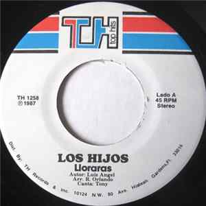 Los Hijos - Lloraras / Suenos FLAC