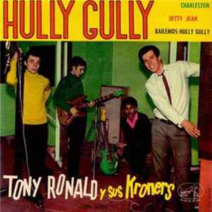Tony Ronald Y Sus Kroner's - Hully Gully FLAC