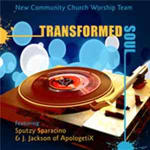 ApologetiX - Transformed Soul FLAC