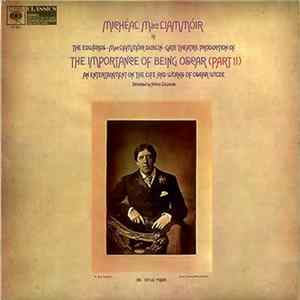 Micheál Mac Liammóir - The Importance Of Being Oscar (Part II).An Entertainment On The Life And Works Of Oscar Wilde. T FLAC