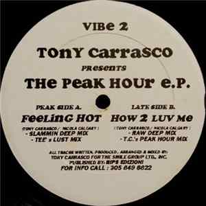 Tony Carrasco - The Peak Hour E.P. FLAC