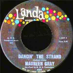 Maureen Gray - Dancin' The Strand / Oh My FLAC