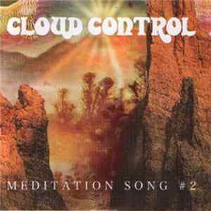 Cloud Control - Meditation Song # 2 FLAC