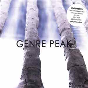 Genre Peak - Preternatural FLAC