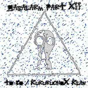 To-Bo / Kukuruchox Klan - Gasalarm Part XII FLAC