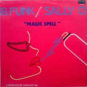 B.Funk Featuring Sally O' - Magic Spell FLAC
