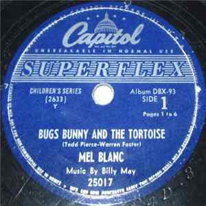 Mel Blanc, Billy May - Bugs Bunny And The Tortoise FLAC