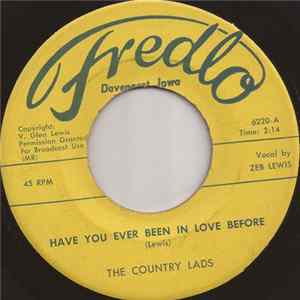 The Country Lads - Have You Ever Been In Love Before / Don't Hurt Him Like You Hurt Me FLAC