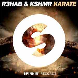 R3hab & KSHMR - Karate FLAC