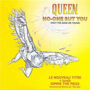 Queen - No-One But You (Only The Good Die Young) FLAC