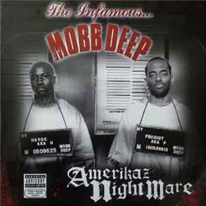 Mobb Deep - Amerikaz Nightmare FLAC