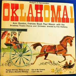Rodgers & Hammerstein - Ann Gordon, Frances Boyd, Paul Mason With The Broadway Theatre Chorus And Orchestra Directed By Fritz Wallberg - Oklahoma! FLAC