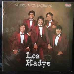 Los Kady's - Me Brotaron Lagrimas FLAC