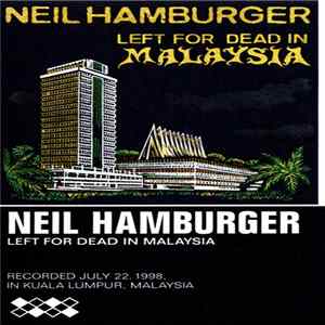 Neil Hamburger - Left For Dead In Malaysia FLAC