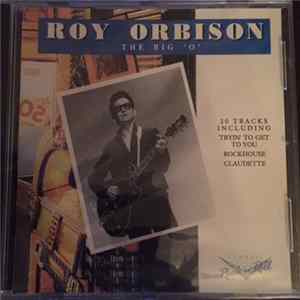 Roy Orbison - The Big 'O' FLAC