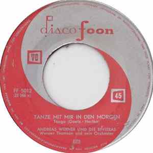 Andreas Werner Und Die Rivieras / Trio Sorrento - Tanze Mit Mir In Den Morgen / Die Blaue See FLAC