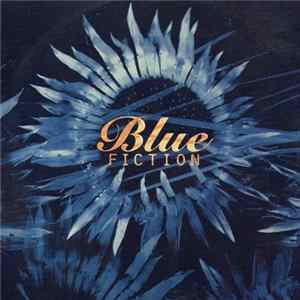 Blue Fiction - Sharing A Dream FLAC