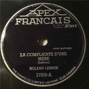 Roland Lebrun - Reviens Petit Papa / La Complainte D'Une Mère FLAC
