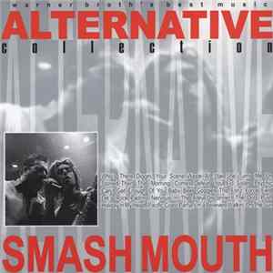 Smash Mouth - Alternative Collection FLAC