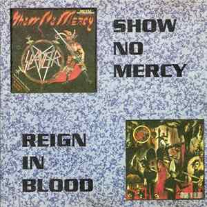 Slayer - Show No Mercy / Reign In Blood FLAC