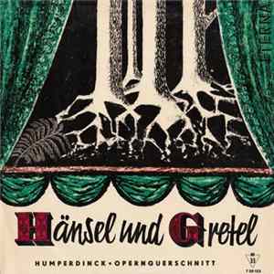 Münchner Philharmoniker, Fritz Lehmann - Humperdinck - Hänsel und Gretel. Opernquerschnitt FLAC