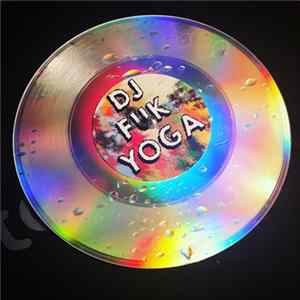 DJ Fuk Yoga - Start Walking FLAC