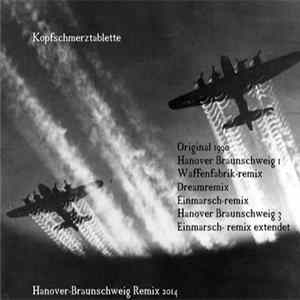 Kopfschmerztablette - Hanover-Braunschweig Remix 2014 FLAC