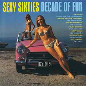 Various - Sexy Sixties - Decade Of Fun FLAC