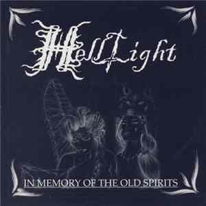 HellLight - In Memory Of The Old Spirits FLAC