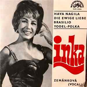 Inka Zemánková - Hava Nagila / Die Ewige Liebe / Brasilio / Yodel-Polka FLAC