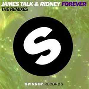 James Talk & Ridney - Forever (The Remixes) FLAC