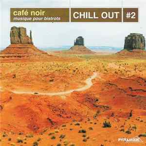 Various - Café Noir - Musique Pour Bistrots - Chill Out #2 FLAC
