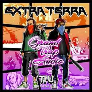 Extra Terra - Grand Trap Auto FLAC
