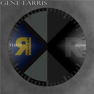Gene Farris - Then & Now FLAC
